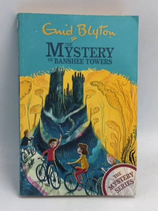 The Mystery of Banshee Towers - Enid Blyton