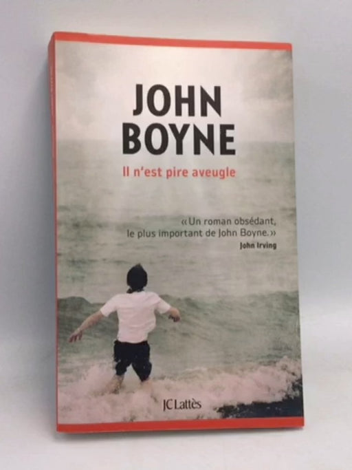 Il n'est pire aveugle - John Boyne