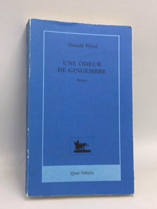Une odeur de gingembre (Quai Voltaire) - Oswald Wynd