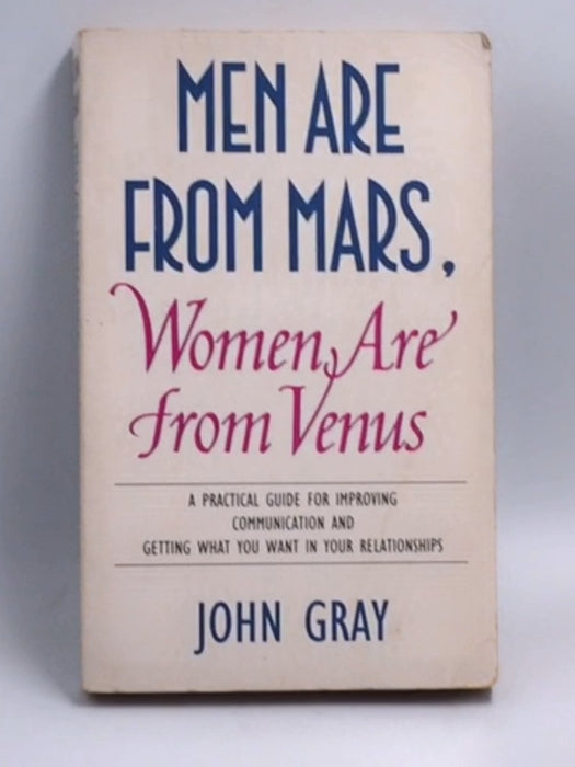 Men are from Mars, Women are from Venus - John Gray
