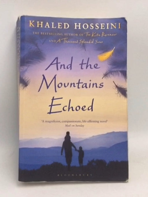 And the Mountains Echoed - Khaled Hosseini; 