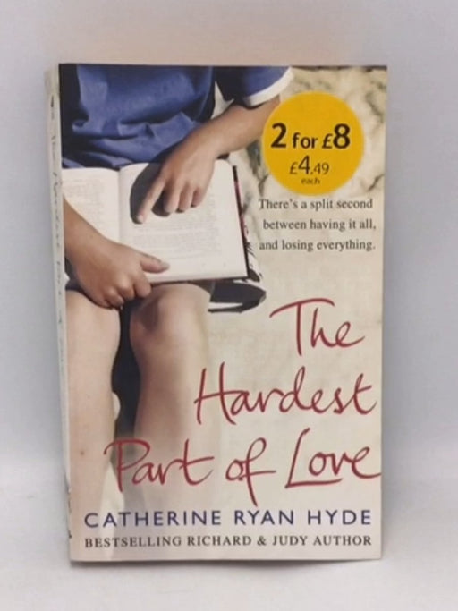 The Hardest Part of Love - Catherine Ryan Hyde; 