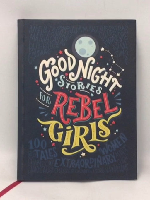 Good Night Stories for Rebel Girls - Hardcover - Elena Favilli