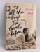 To All the Boys I've Loved Before - Jenny Han; 
