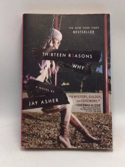 Thirteen Reasons Why - Jay Asher