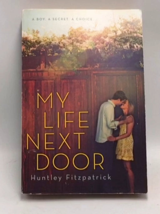 My Life Next Door - Huntley Fitzpatrick; 