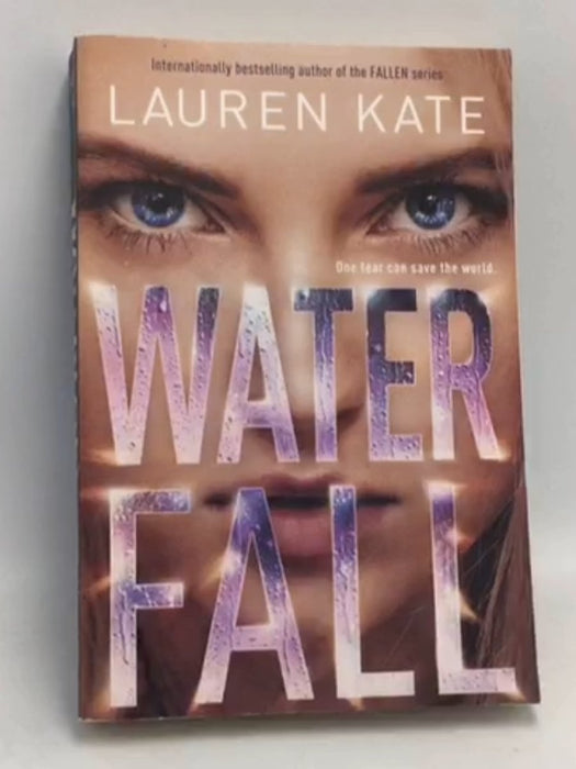 Teardrop Trilogy - Lauren Kate; 