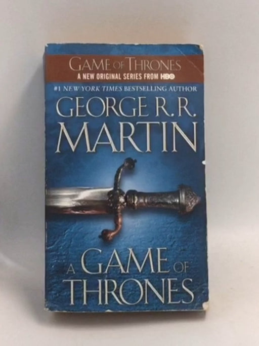 A Game of Thrones  - George R. R. Martin