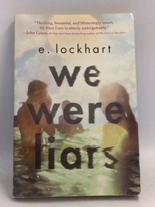 We Were Liars - E. Lockhart; 