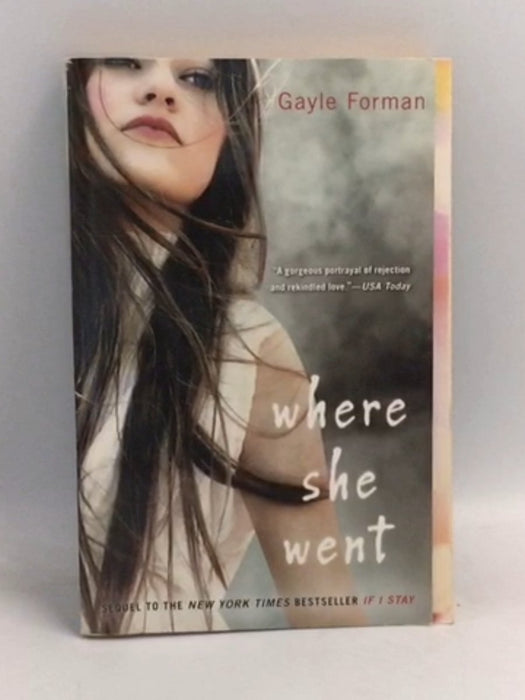 Where She Went - Gayle Forman