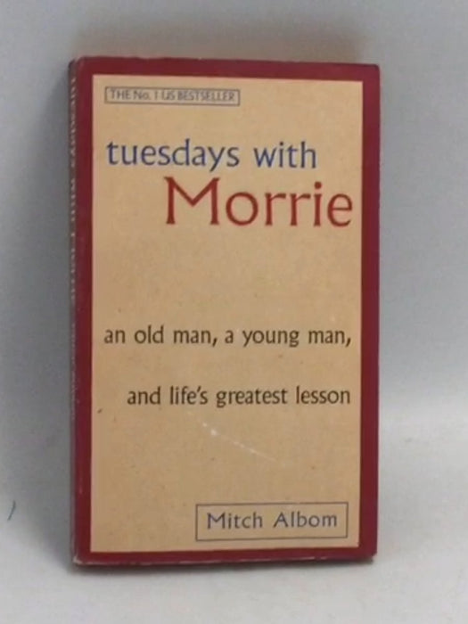Tuesdays with Morrie - Mitch Albom