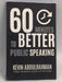 60 Minutes To Better Public Speaking - Mr. Kevin Abdulrahman