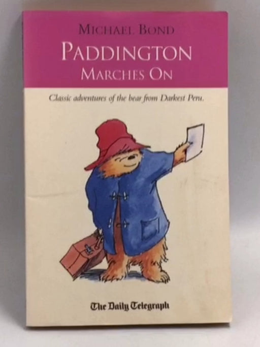 Paddington Marches On   - Michael Bond
