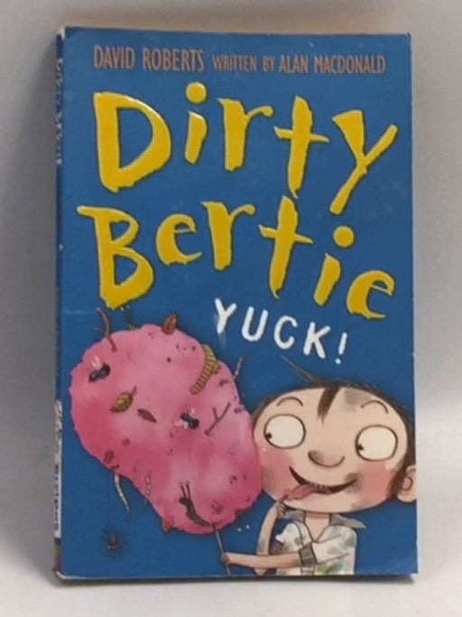 Yuck!  - David Roberts