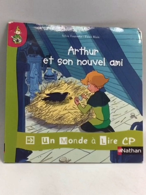 Arthur et son nouvel ami (French)  - Sylvie Fournout ,  Ewen Blain