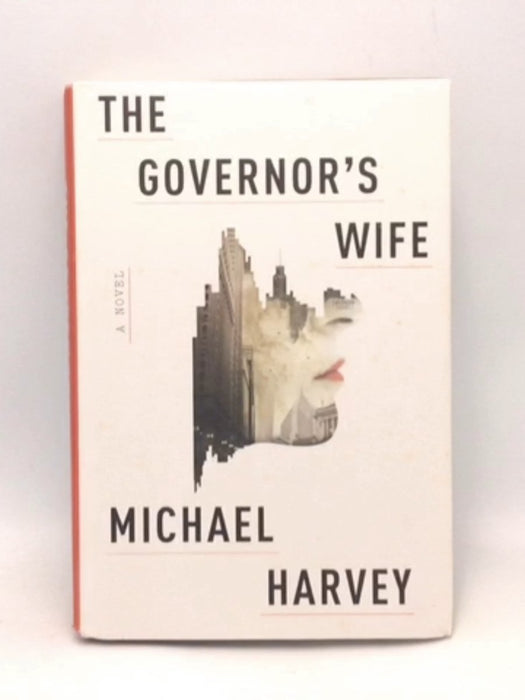 The Governor's Wife - Hardcover - Michael T. Harvey; 