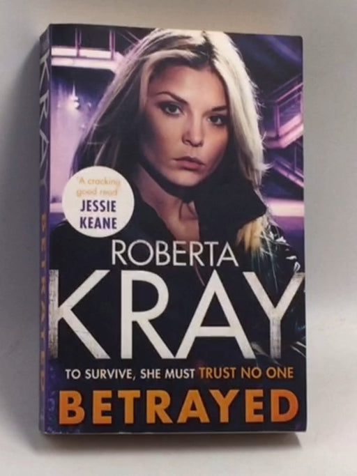 Betrayed - Roberta Kray