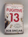 Fugitive 13 - Rob Sinclair