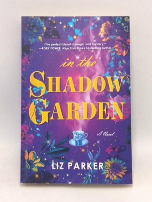 In the Shadow Garden - Liz Parker; 