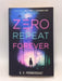 Zero Repeat Forever - Gabrielle Prendergast; 