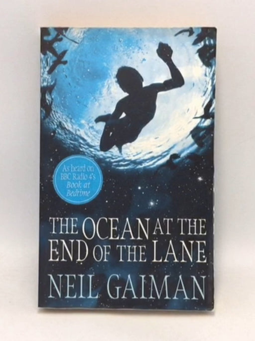 The Ocean at the End of the Lane - Neil Gaiman; 