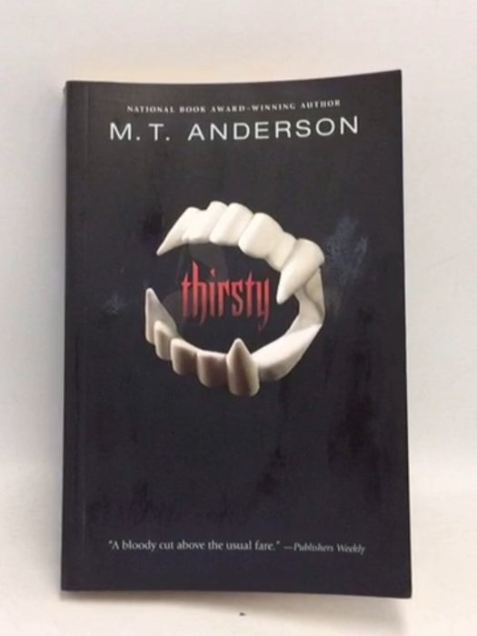Thirsty - M. T. Anderson; 