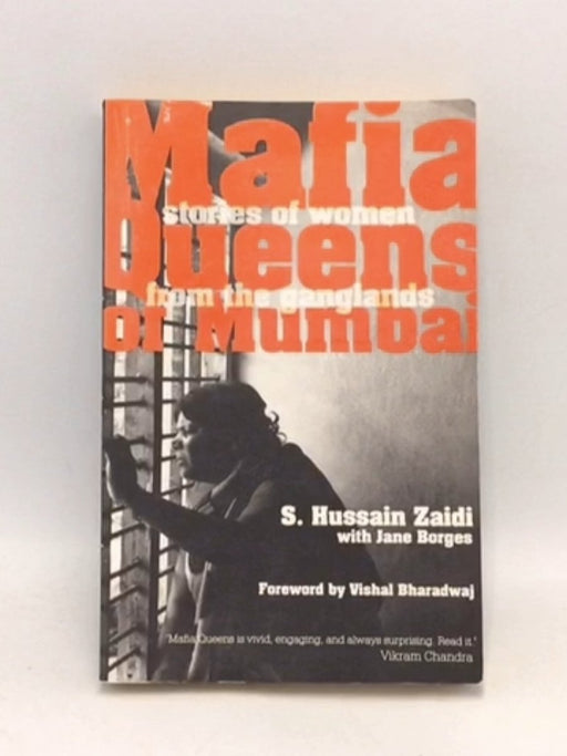 Mafia Queens of Mumbai - S. Hussain Zaidi; Jane Borges; 