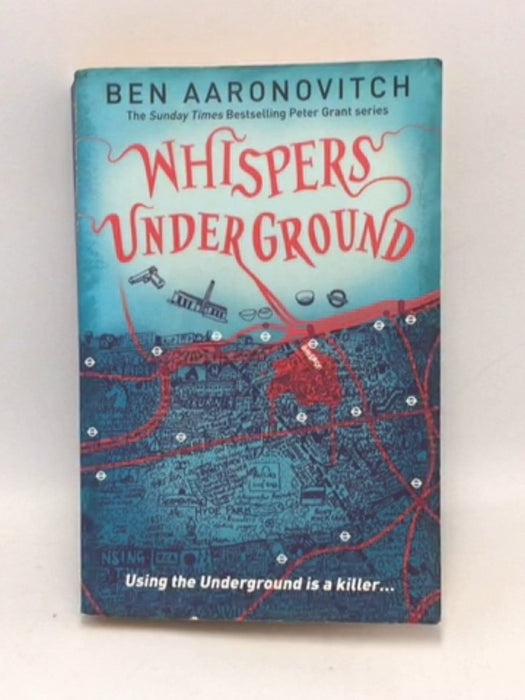 Whispers Under Ground - Ben Aaronovitch; 