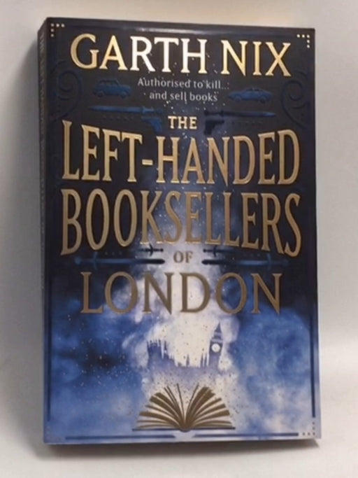 The Left-Handed Booksellers of London   - Garth Nix