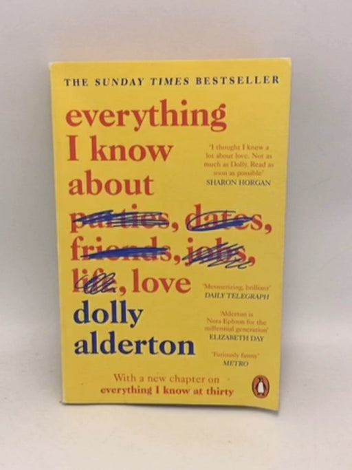 Everything I Know about Love - Dolly Alderton