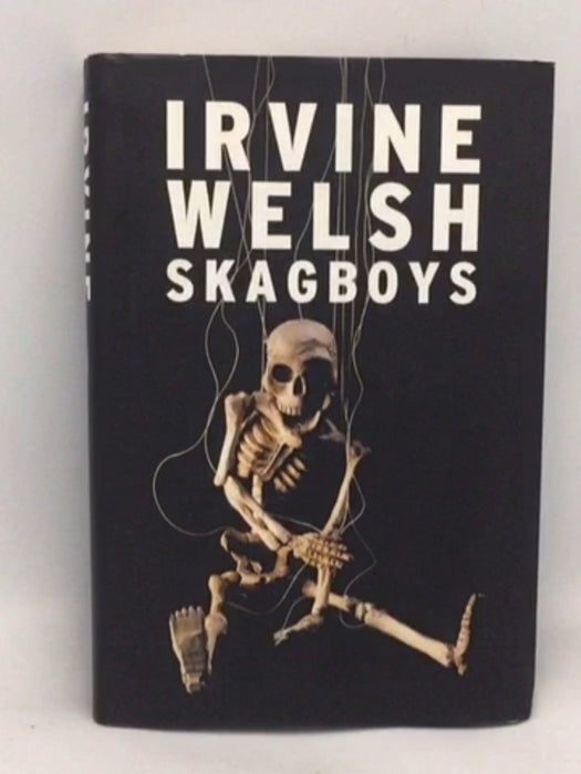 Skagboys   - Irvine Welsh