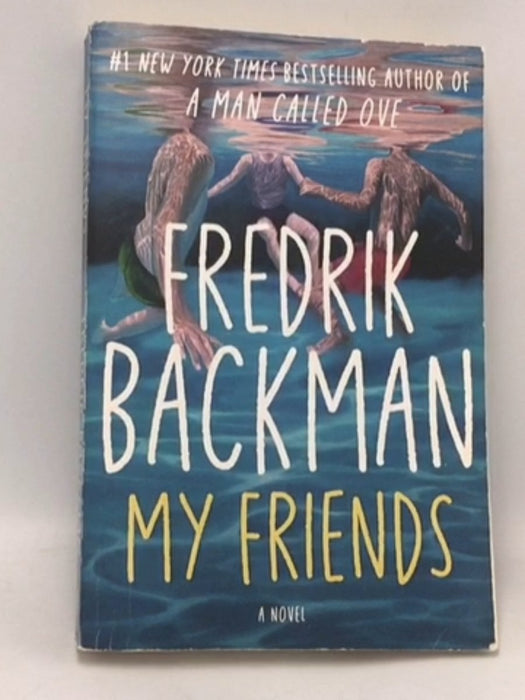 My Friends - Fredrik Backman ,  Neil Smith  (Translator)