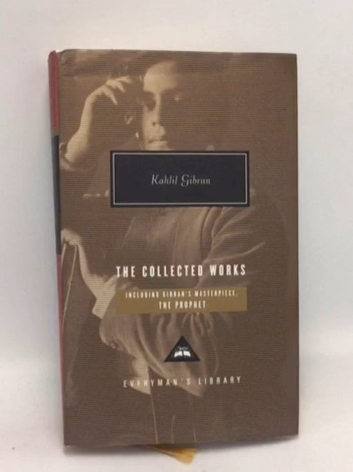 Kahlil Gibran, The Collected Works - Kahlil Gibran