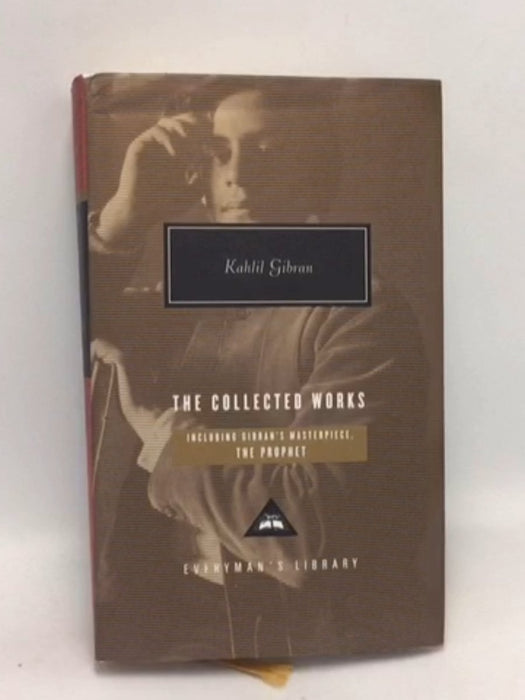 Kahlil Gibran, The Collected Works - Kahlil Gibran