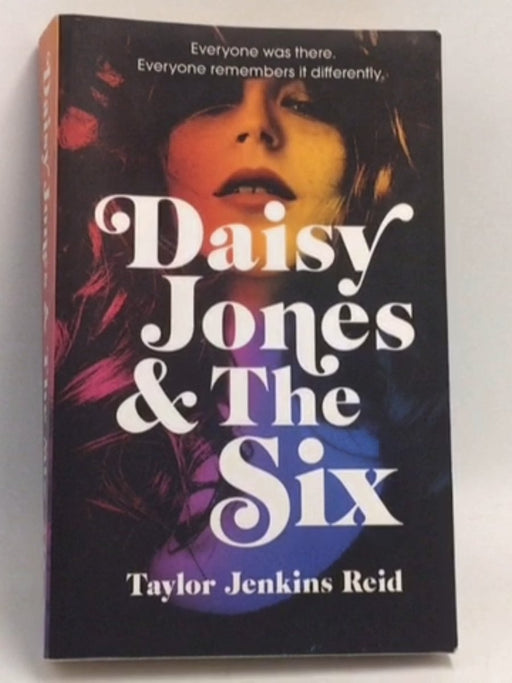Daisy Jones and The Six - Taylor Jenkins Reid; 