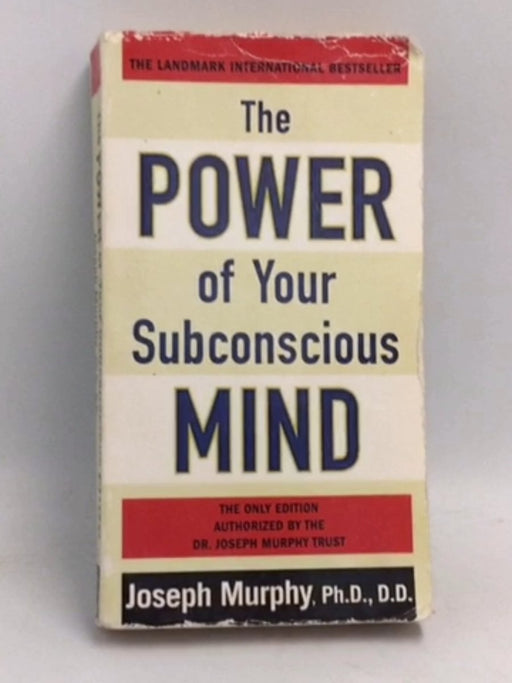 The Power of Your Subconscious Mind - Joseph Murphy