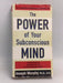The Power of Your Subconscious Mind - Joseph Murphy