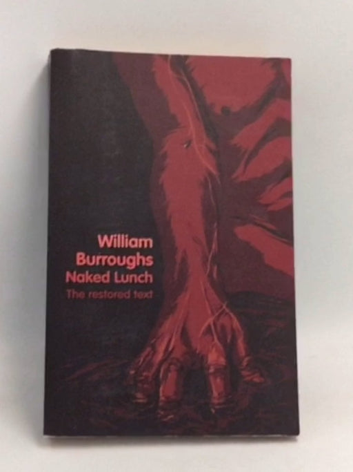 Naked Lunch - William S. Burroughs; 