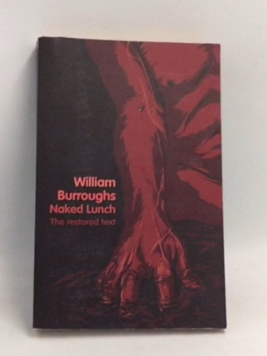 Naked Lunch - William S. Burroughs; 