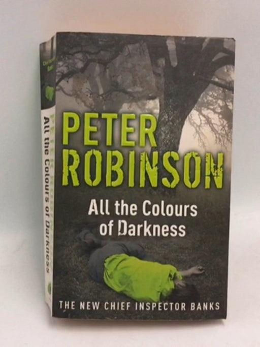 All the Colours of Darkness - Peter Robinson