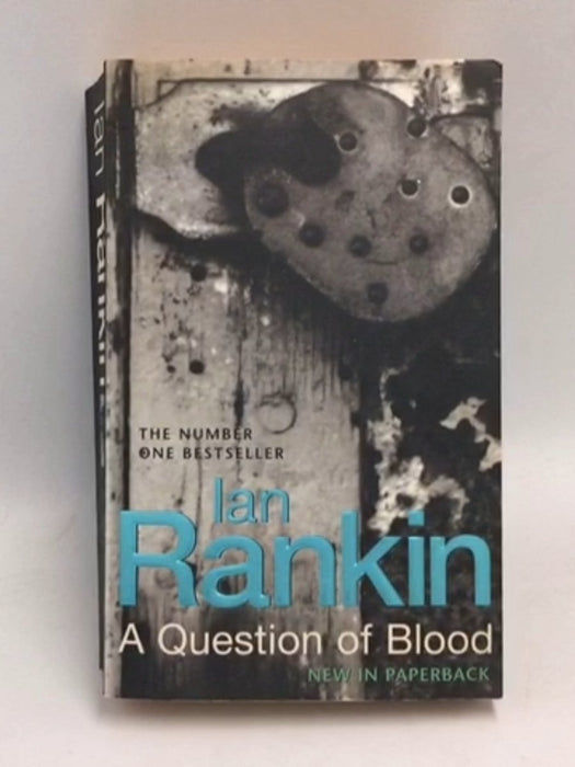 A Question of Blood - Ian Rankin