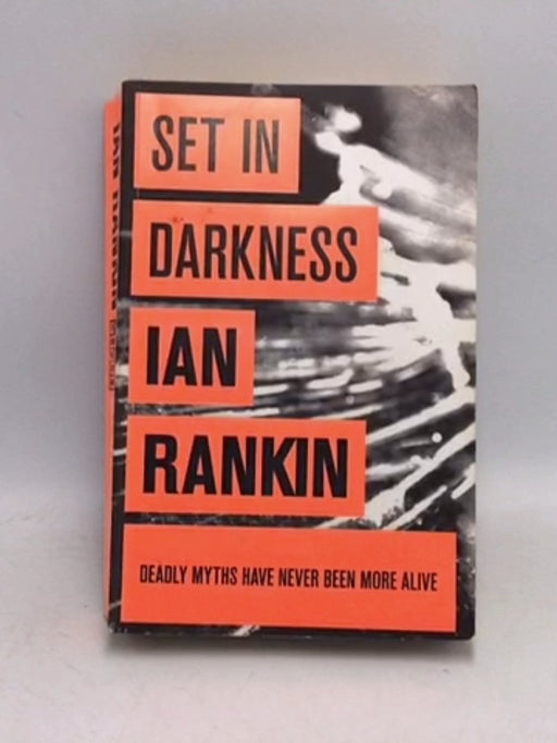 Set in Darkness - Ian Rankin; 