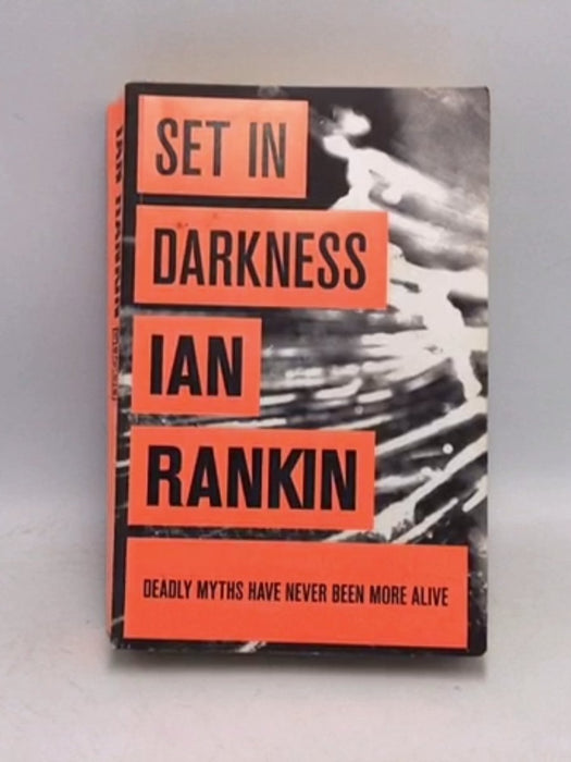 Set in Darkness - Ian Rankin; 