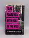 Even Dogs in the Wild - Ian Rankin; 