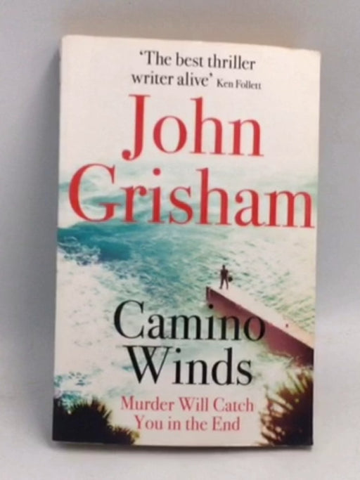Camino Winds  - John Grisham
