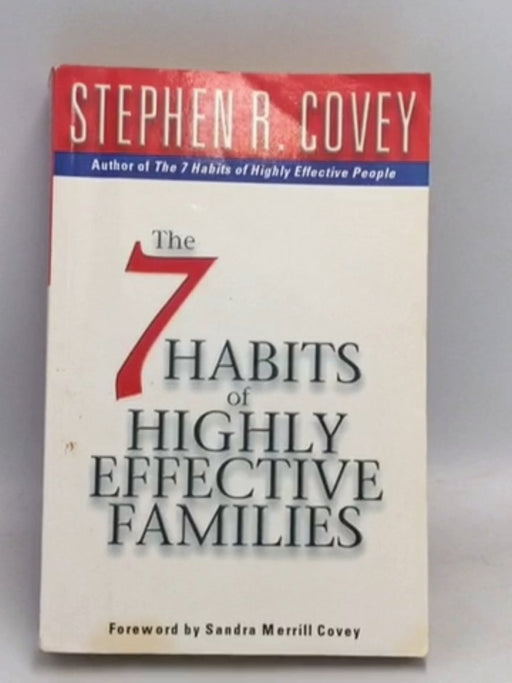 7 Habits Of Highly Effective Families - Stephen R. Covey