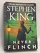Never Flinch  -  Stephen King