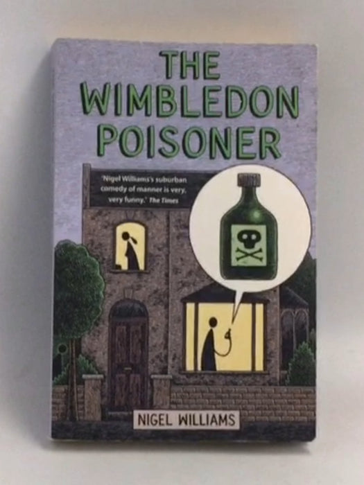 The Wimbledon Poisoner - Nigel Williams