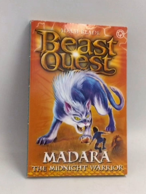 Beast Quest: 40: Madara the Midnight Warrior - Adam Blade;
