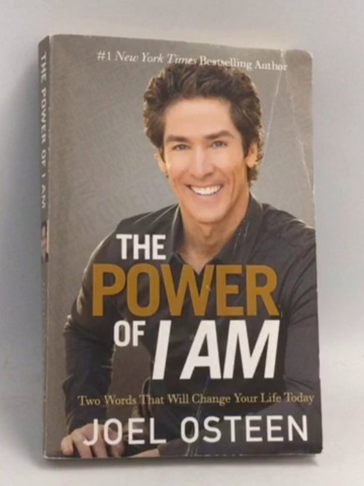 The Power of I Am - Joel Osteen